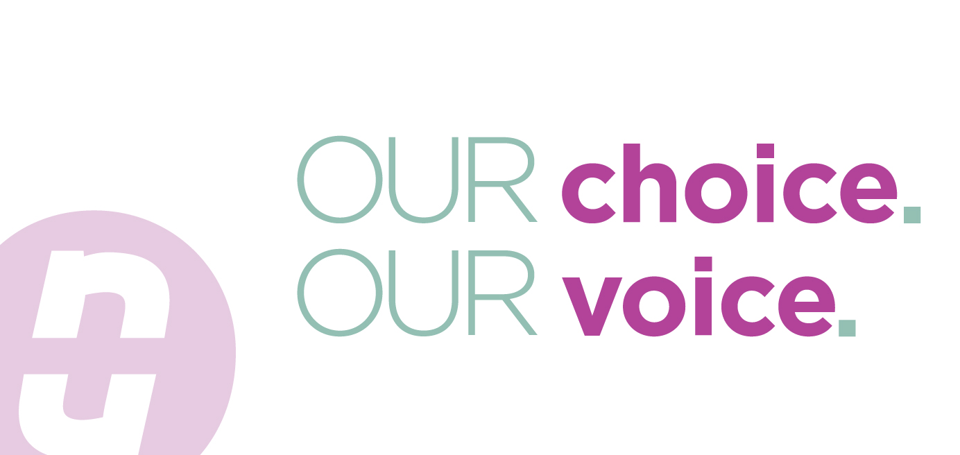 Our Choice. Our Voice.