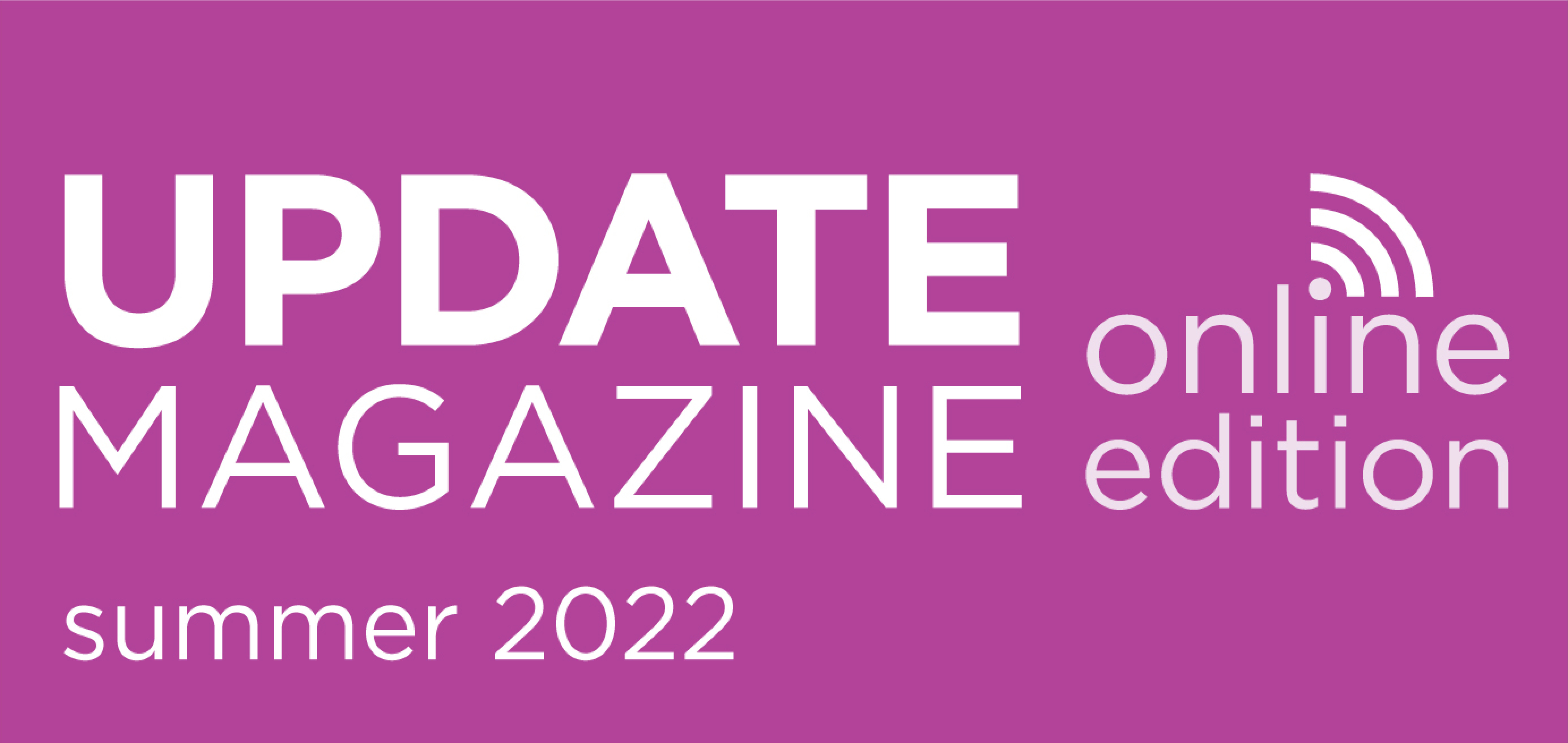 Main Image Update Magazine Summer 2022