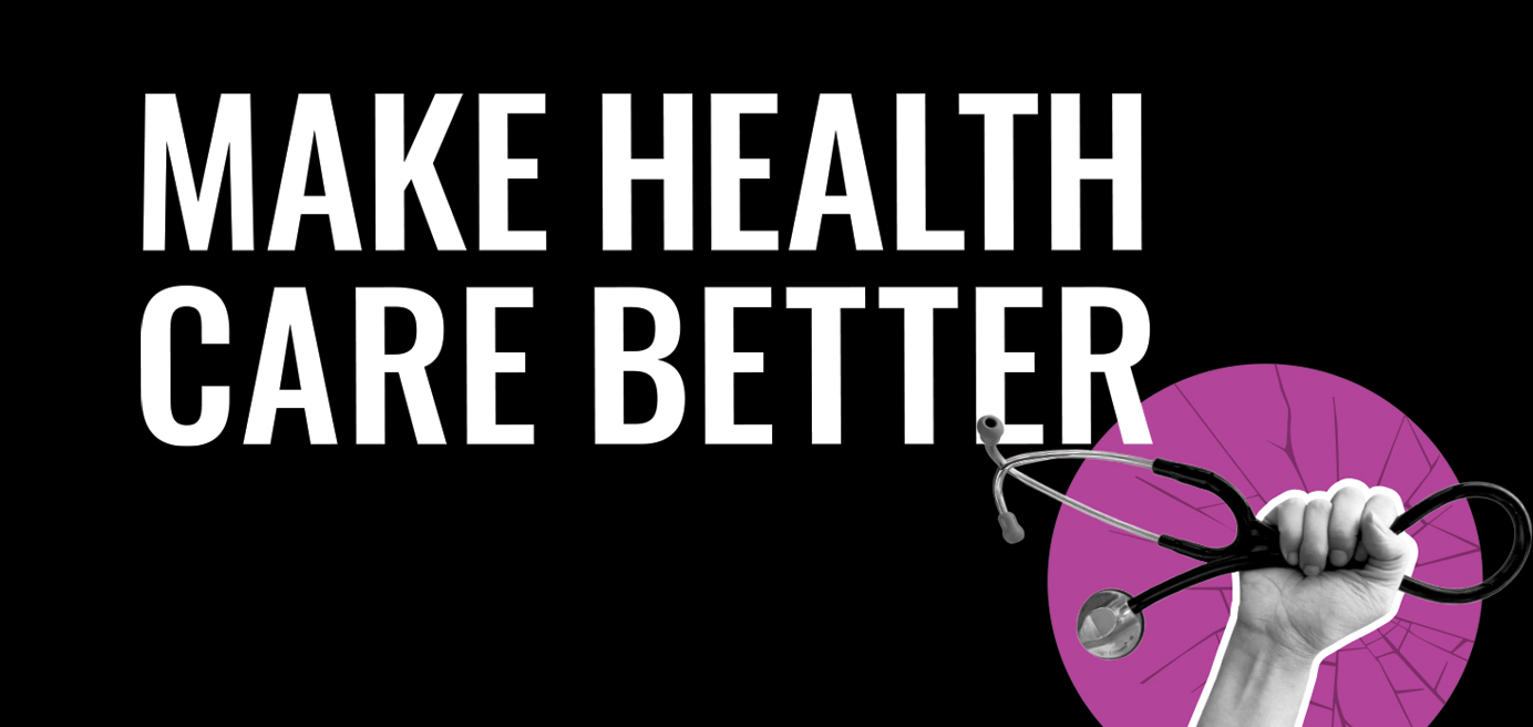 Join the fight for better care